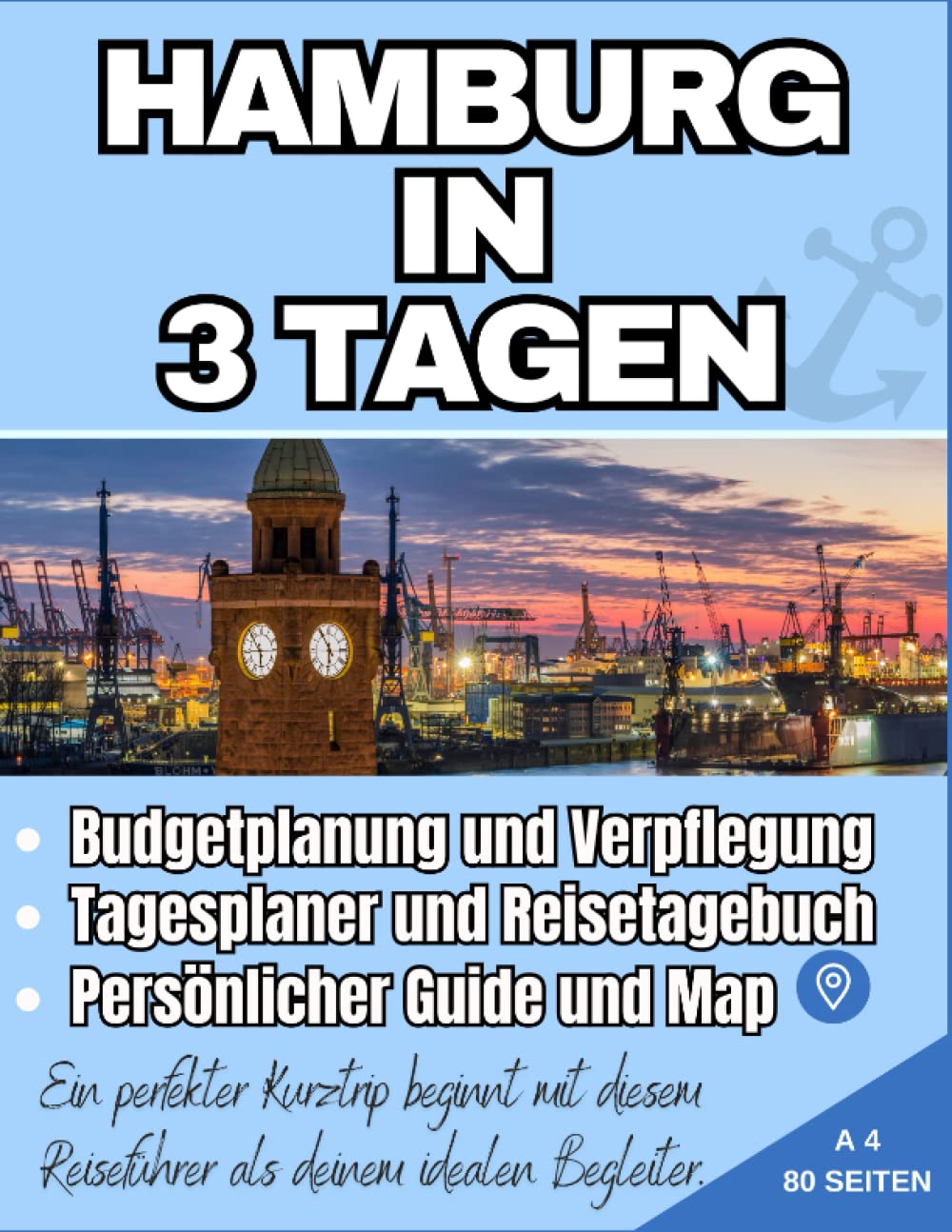 Hamburg in 3 Tagen: Die besten Reiseziele für einen unvergesslichen Kurztrip Travel Guides