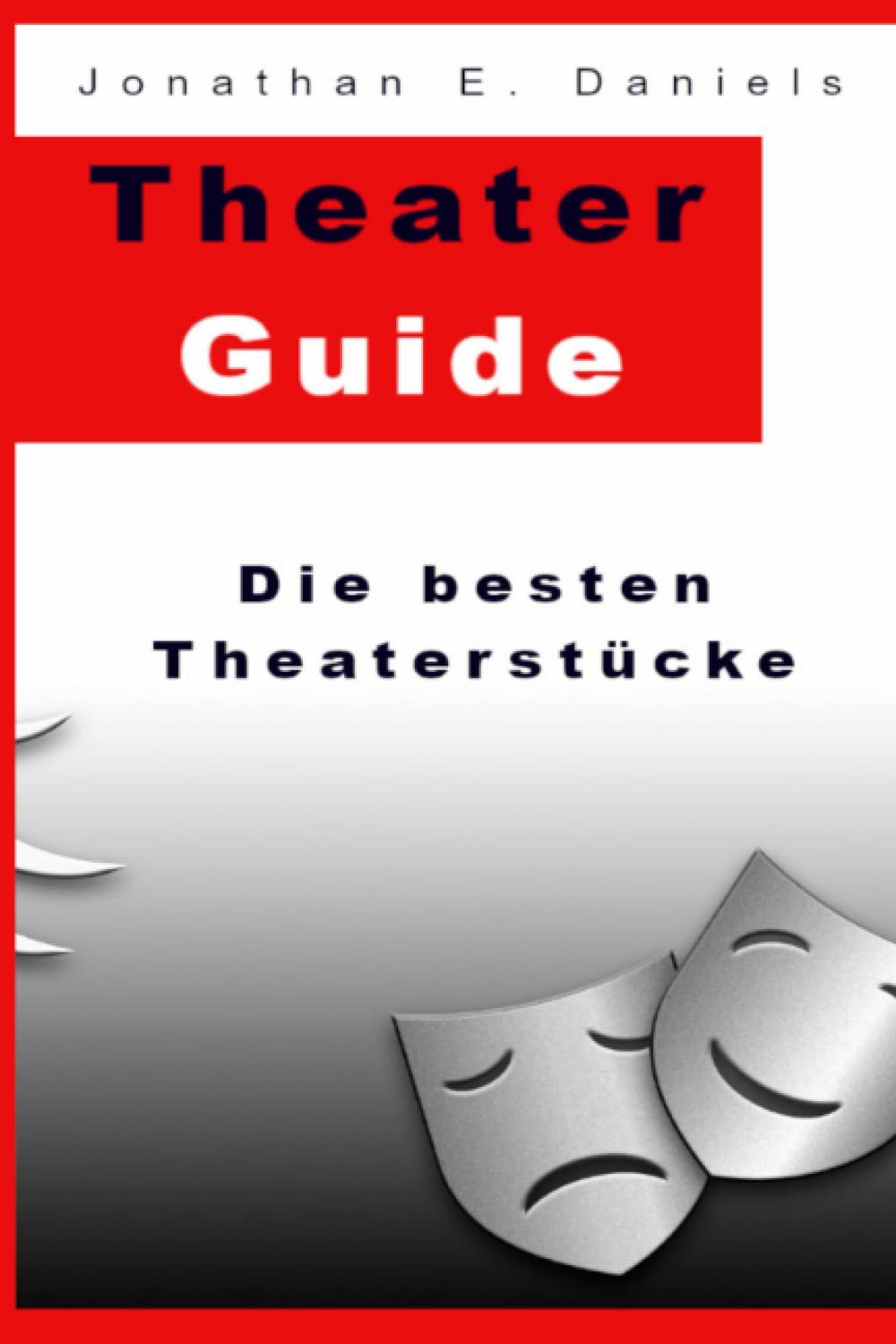 Theater Guide: Die besten Theaterstücke Film, Art & Culture