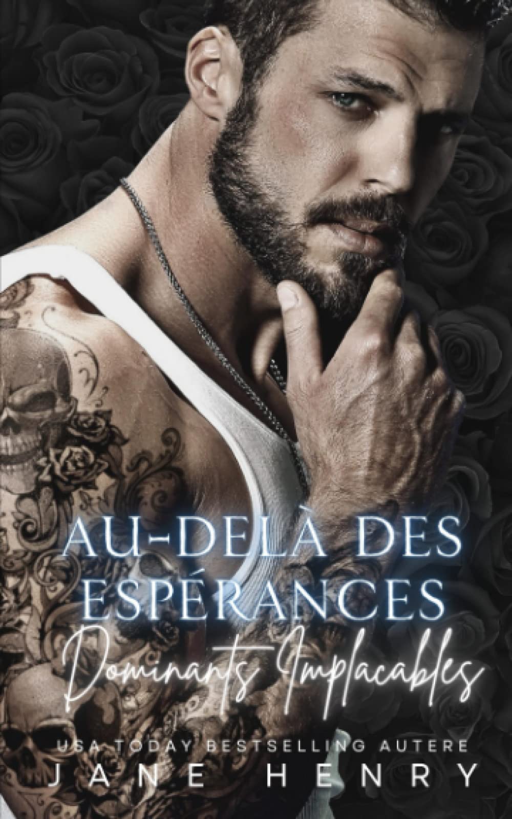 Au-Delà Des Espérances: Dark Romance et Bratva (Dominants Implacables, Band 2) Romantic Thrillers