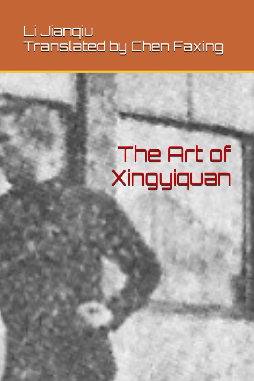 The Art of Xingyiquan Health, Nutrition & Fitness