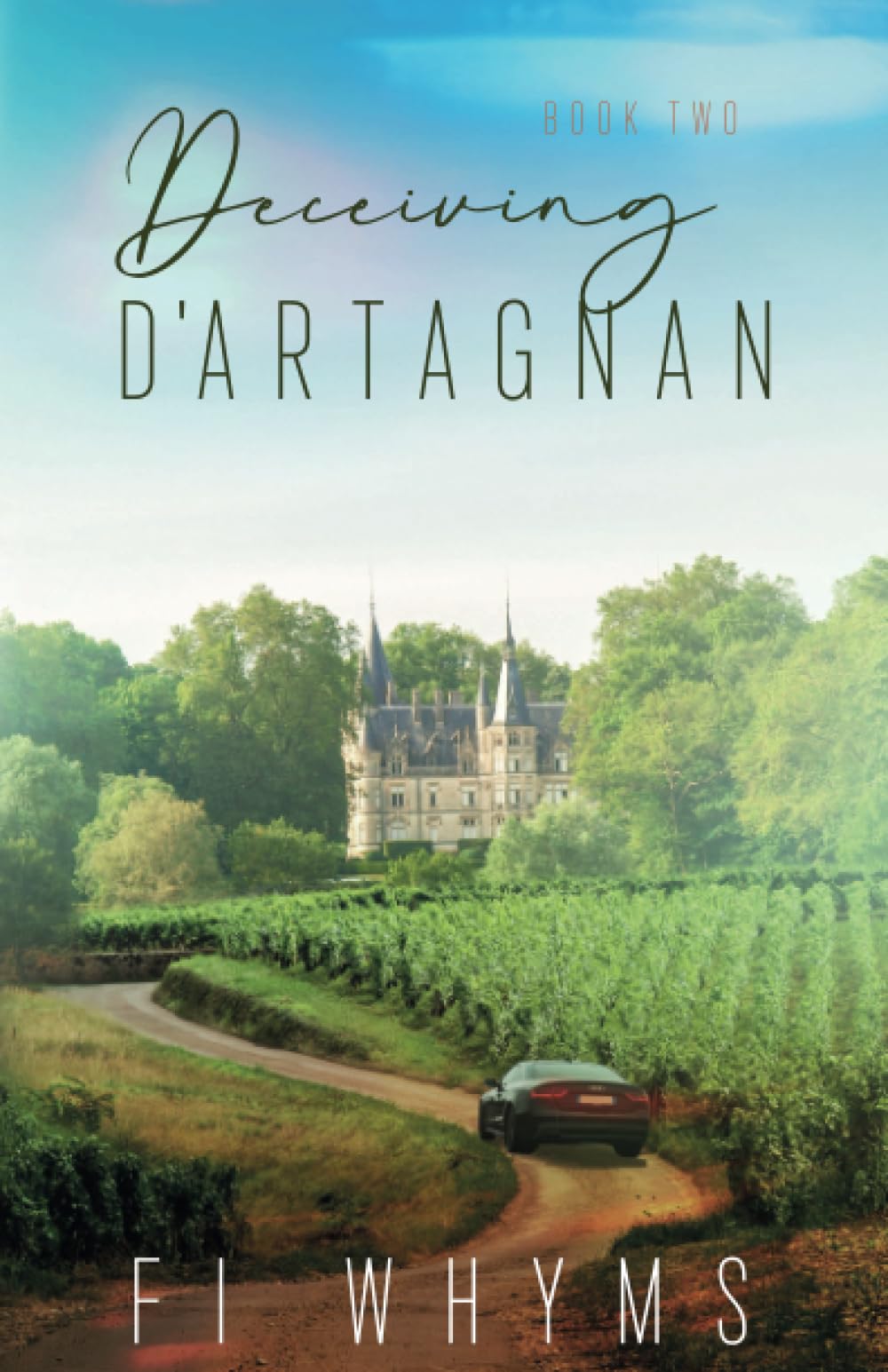 Deceiving D’Artagnan (The D'Artagnan Trilogy, Band 2) Contemporary literature