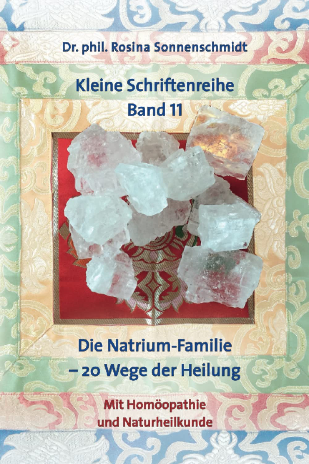 Die Natrium-Familie – 20 Wege der Heilung mit Homöopathie und Naturheilkunde Health, Nutrition & Fitness