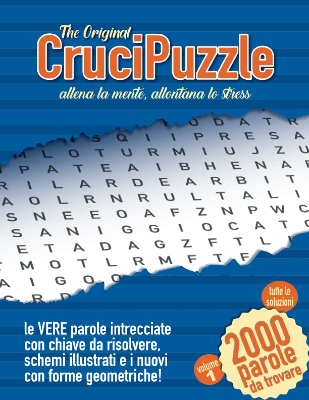 The Original Crucipuzzle, Parole Intrecciate per allenare la Mente e allontanare lo Stress: Parole Intrecciate con Chiave da risolvere, Crucipuzzle per Adulti, Caratteri Grandi, Passatempi e Giochi Young adult books