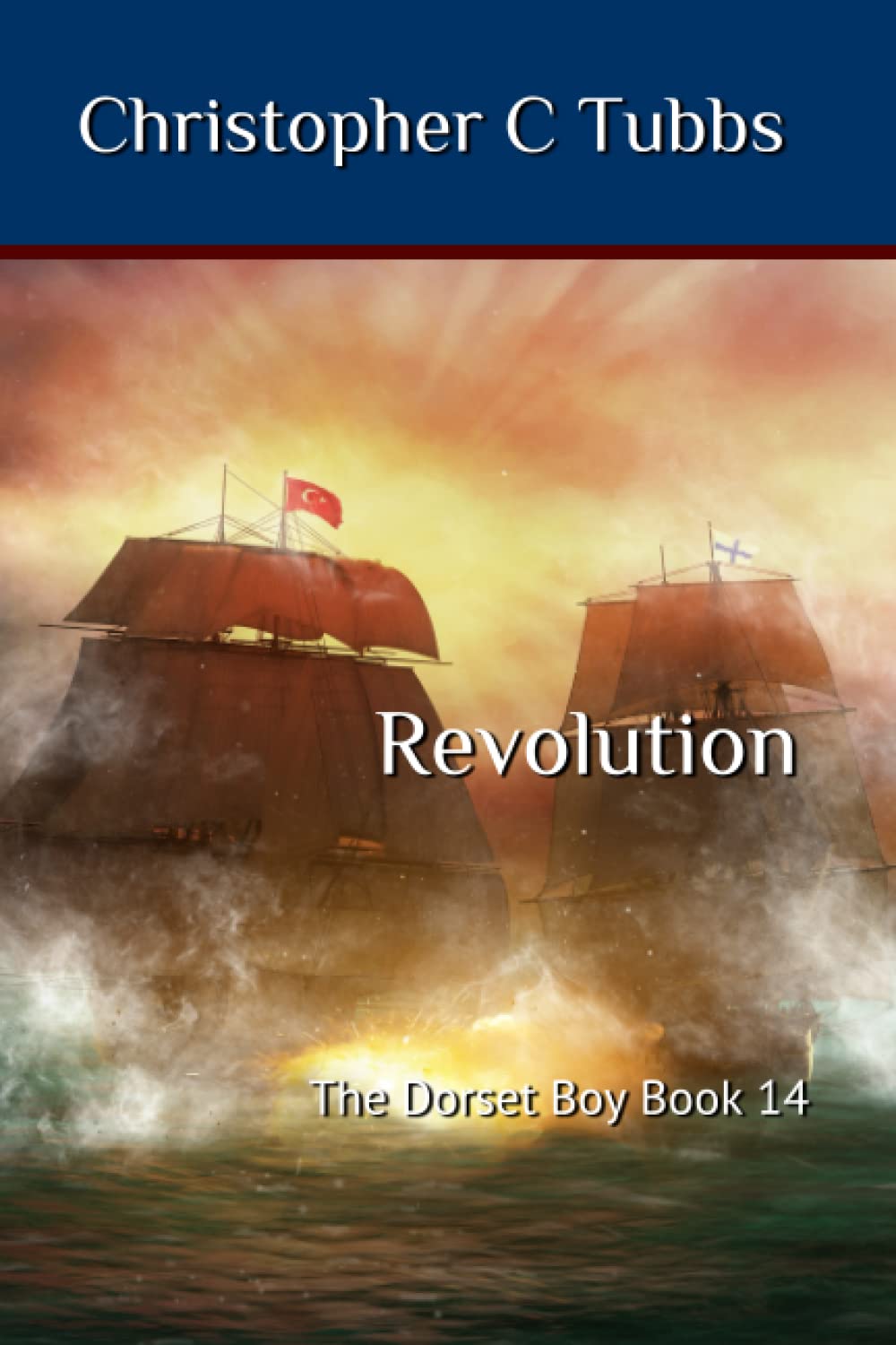 Revolution: The Dorset Boy Book 14 Action & Adventure