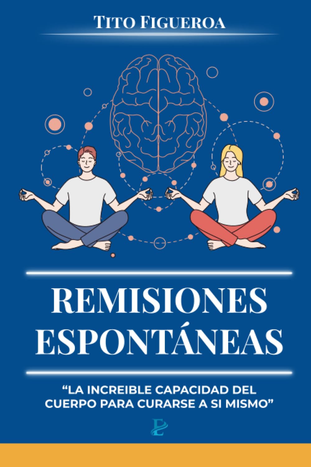 Remisiones Espontáneas: "La Increíble Capacidad del Cuerpo para Curarse a Sí Mismo" Psychology