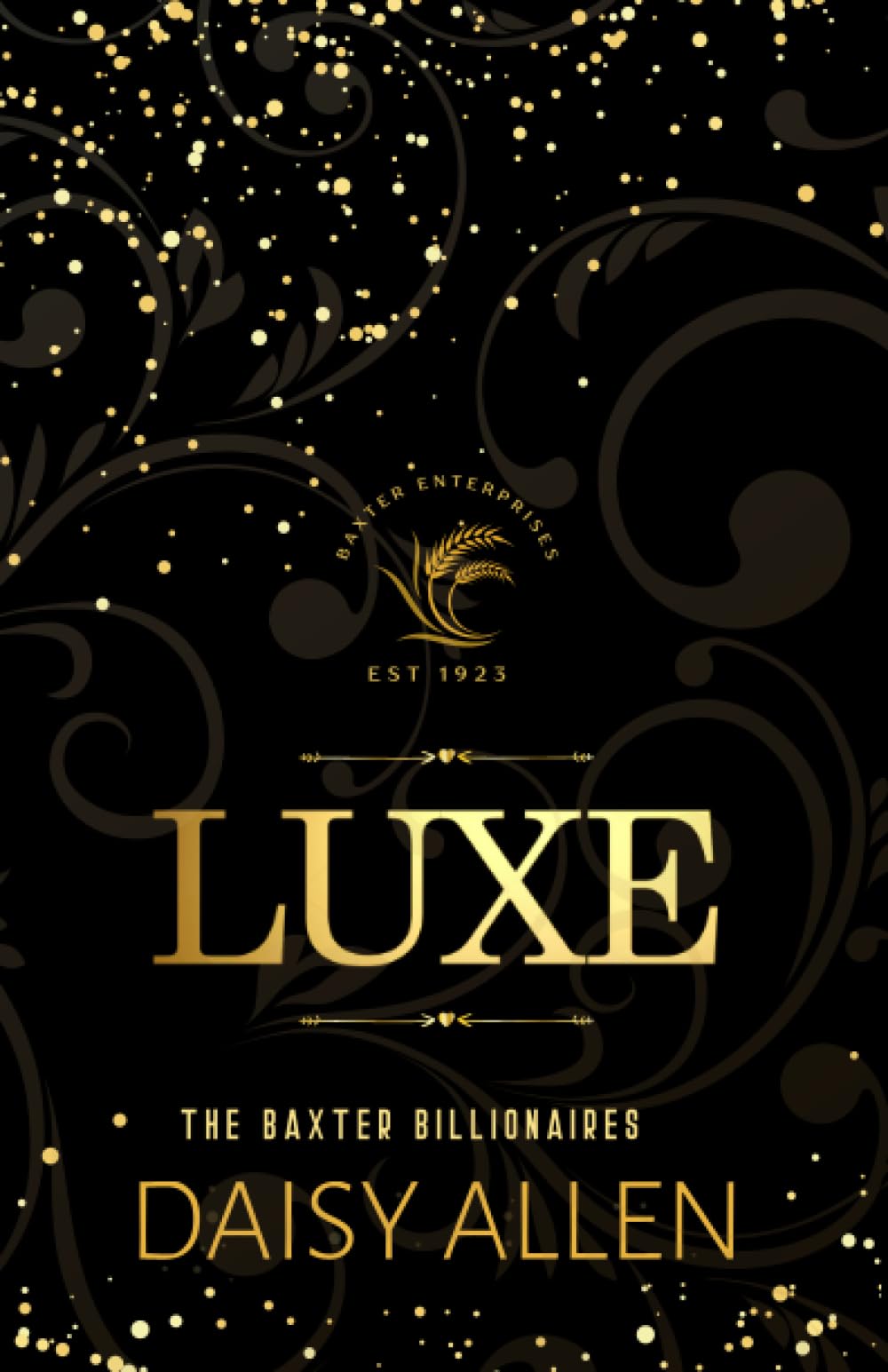 Luxe: A Billionaire Romance (Special Edition) (The Baxter Billionaires) Contemporary Romance