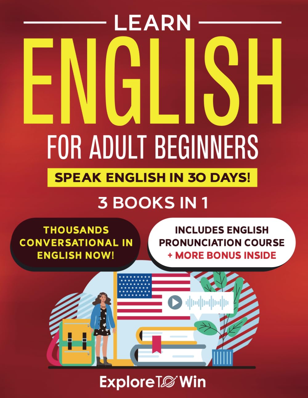Learn English for Adult Beginners: 3 Books in 1 - ESL Certified: Speak English In 30 Days! Social Sciences