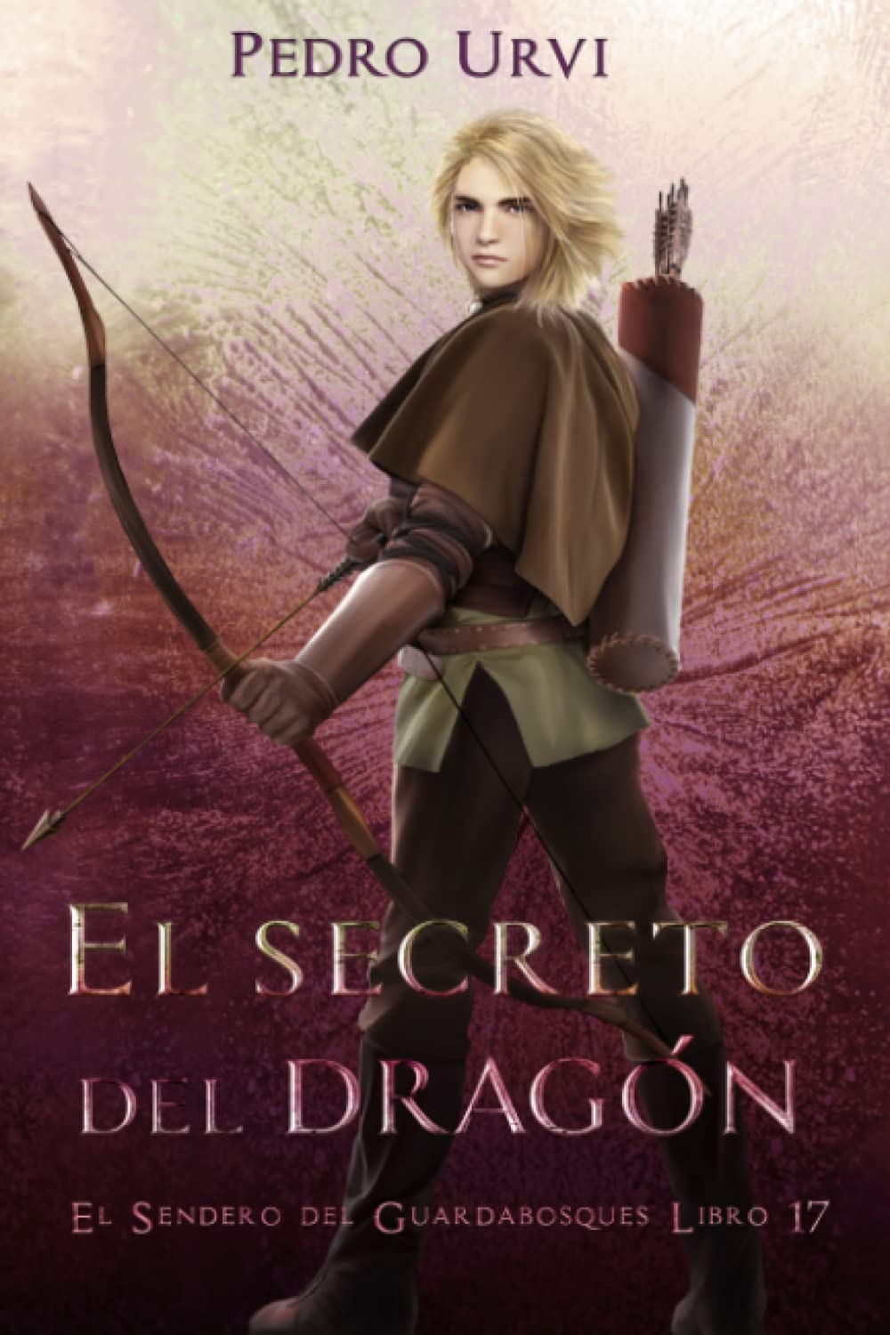 El Secreto del Dragón: (El Sendero del Guardabosques, Libro 17) book