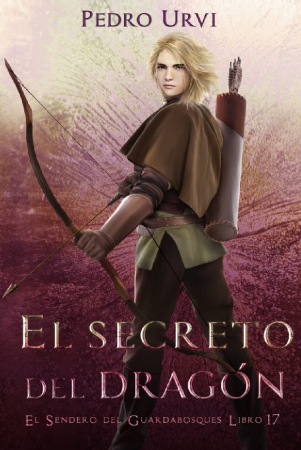El Secreto del Dragón: (El Sendero del Guardabosques, Libro 17) book