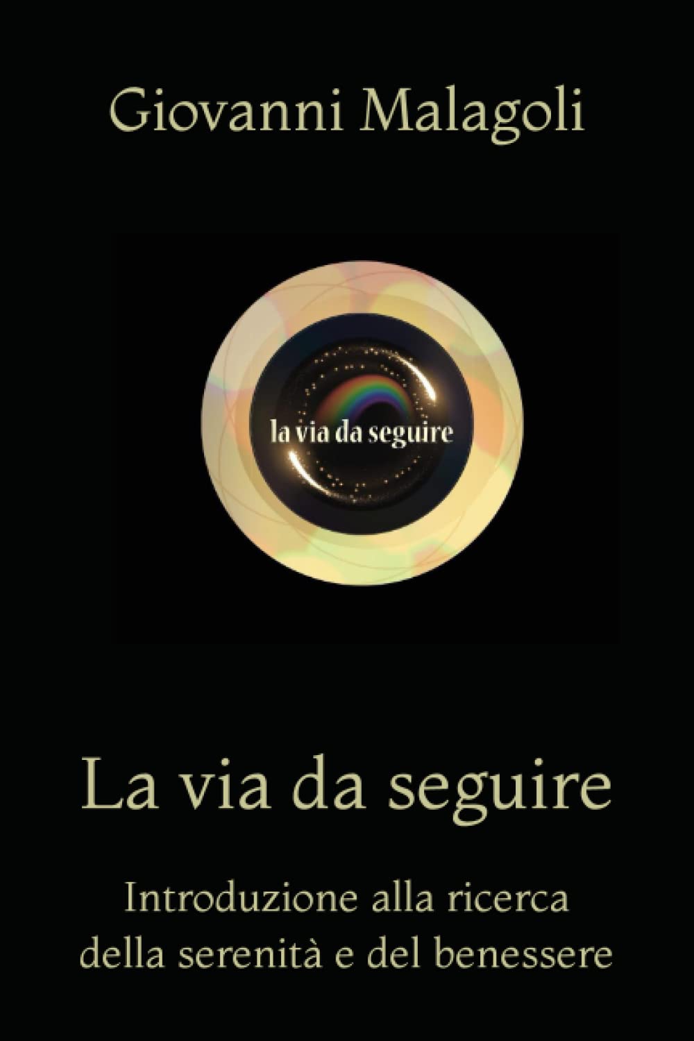 La via da seguire: Introduzione alla ricerca della serenità e del benessere Lifestyle
