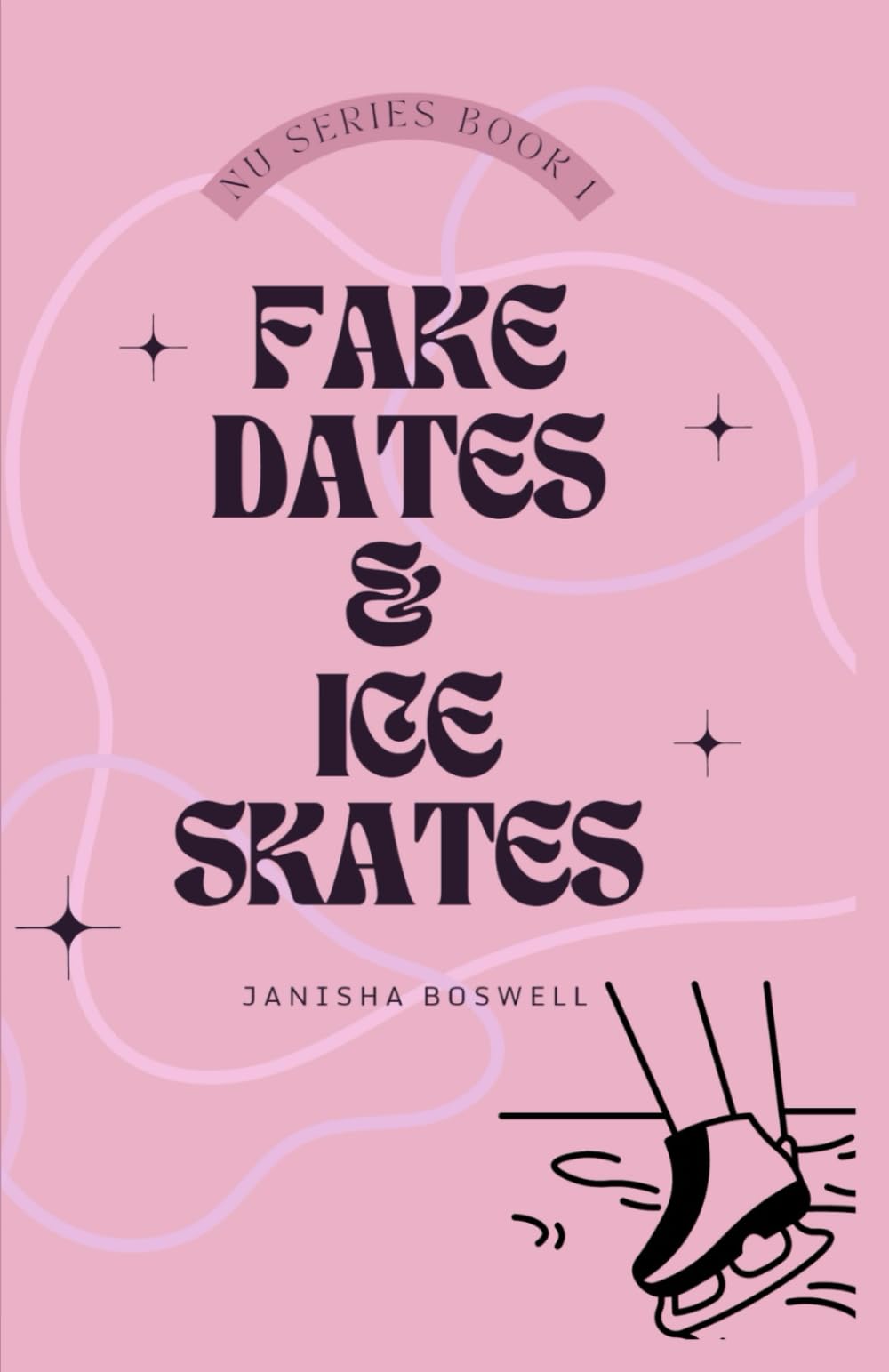 Fake Dates & Ice Skates: (The North University Series Book 1) New Adult
