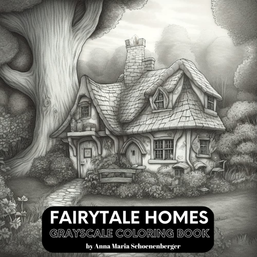 FAIRYTALE HOMES Grayscale Coloring Book (Grayscale Interiors/Exteriors Series) book