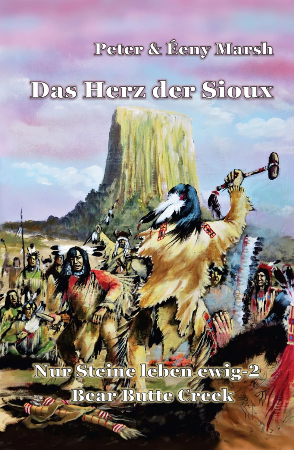 Das Herz der Sioux: Nur Steine leben ewig – 2 – Bear Butte Creek Politics & History