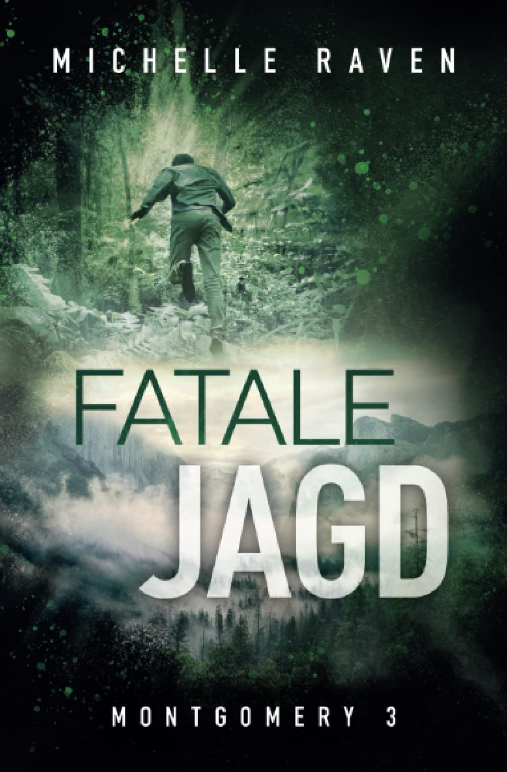 Fatale Jagd (Montgomery, Band 3) Suspense & Thrillers