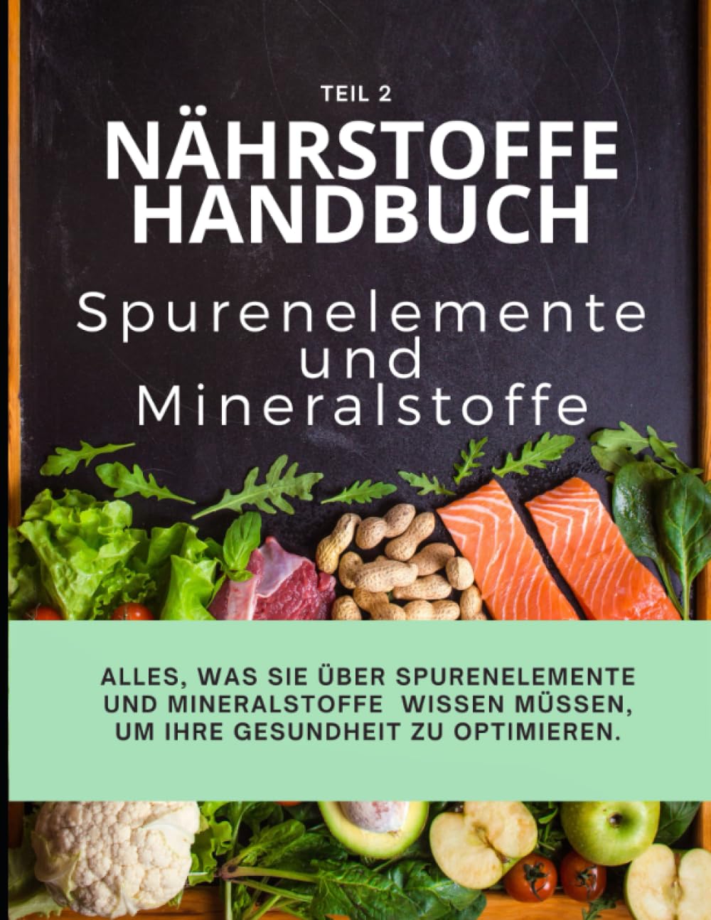 JAMES Nährstoffkompass 2 Alles, was Sie über Spurenelemente und Mineralstoffe wissen müssen, um Ihre Gesundheit zu optimieren.: Handbuch Nährstoffe, ... Nährstoffe Buch, Nährstoffe Buch, Nährstoffe Health, Nutrition & Fitness