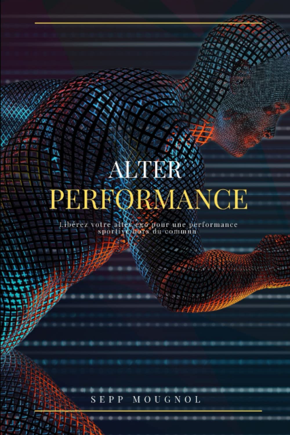 ALTER PERFORMANCE: Libérez votre alter ego pour une performance sportive hors du commun Leisure & Fun