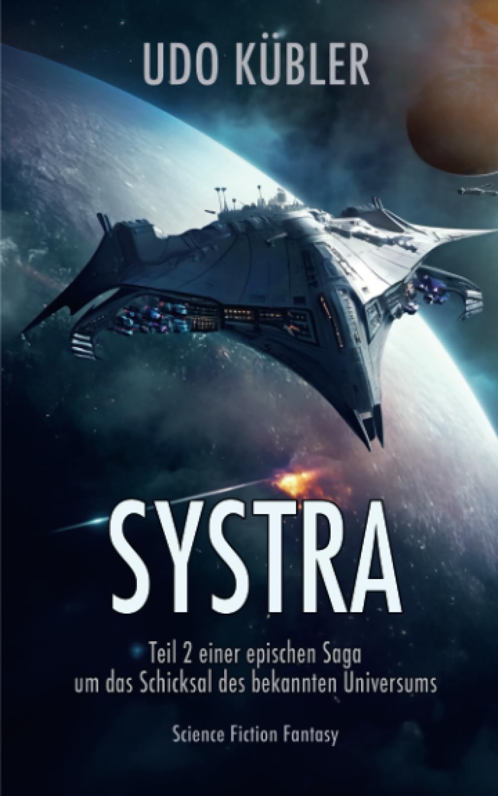 SYSTRA: Quo vadis Jonathan Simpson? Science Fiction aus Deutschland – Erlebe ein irres SiFi Weltraumabenteuer Action & Adventure