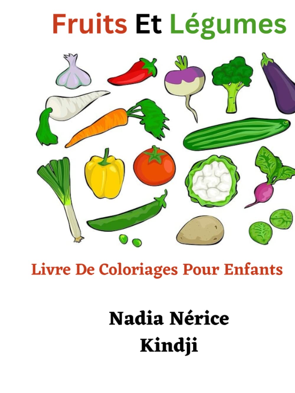 Fruits Et Légumes: Livre de Coloriage pour Enfants book