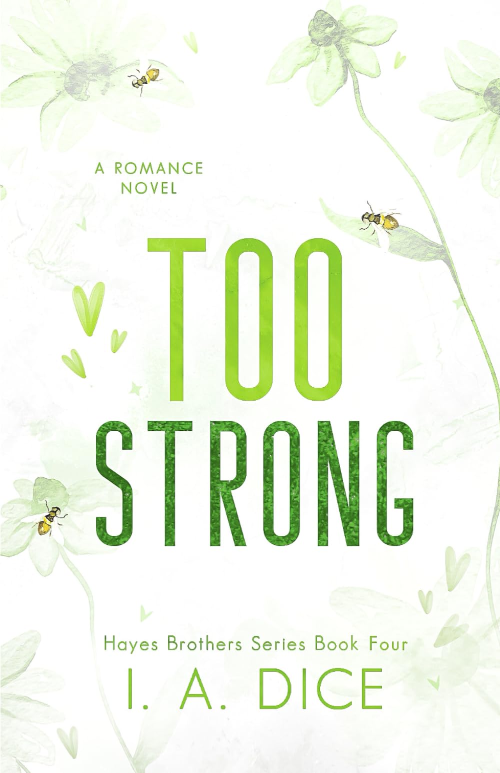 Too Strong: Hayes Brothers Book 4 New Adult