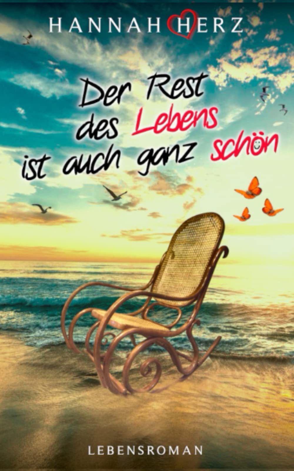 Der Rest des Lebens ist auch ganz schön: Vier Witwen, ihre Ängste und ein Geheimnis (Liebe & Romantik mit HERZ) Contemporary Romance