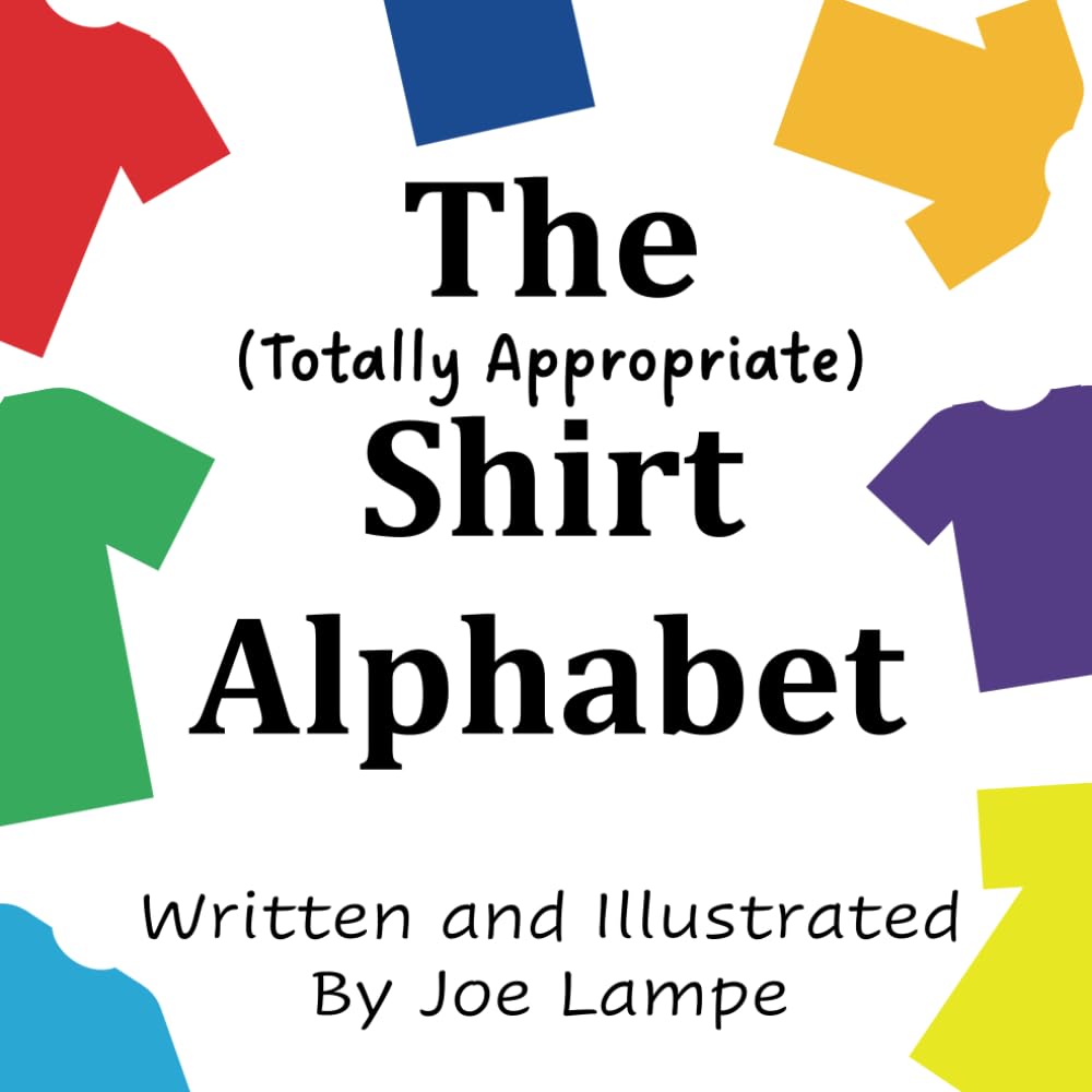 The Totally Appropriate Shirt Alphabet (Definitely Not Dirty Word Books) Film, Art & Culture
