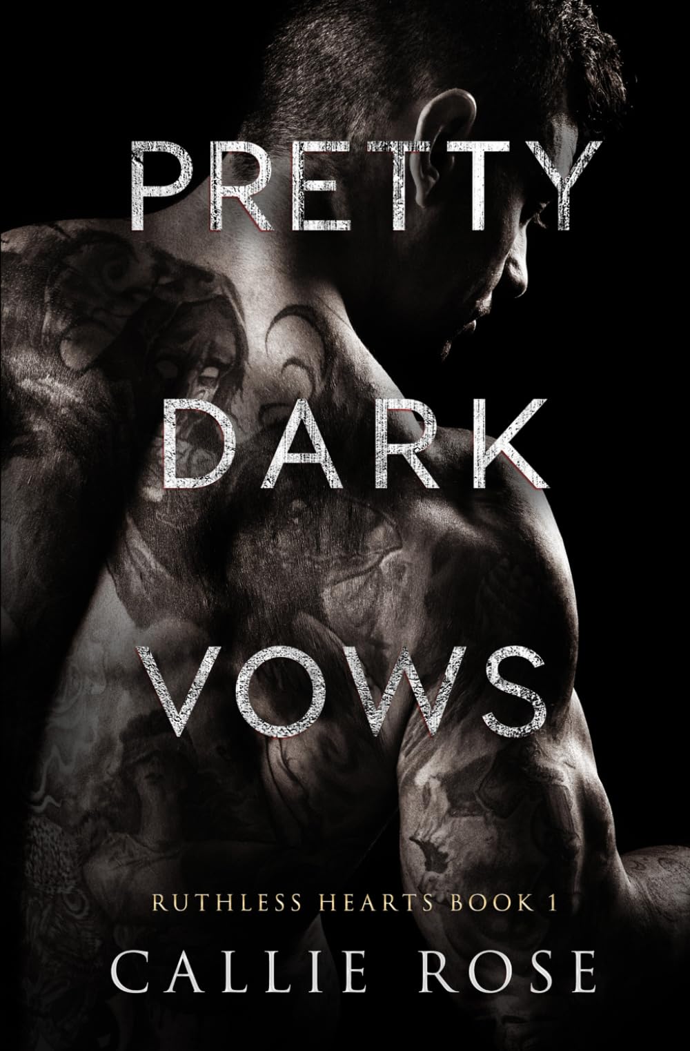 Pretty Dark Vows (Ruthless Hearts, Band 1) New Adult