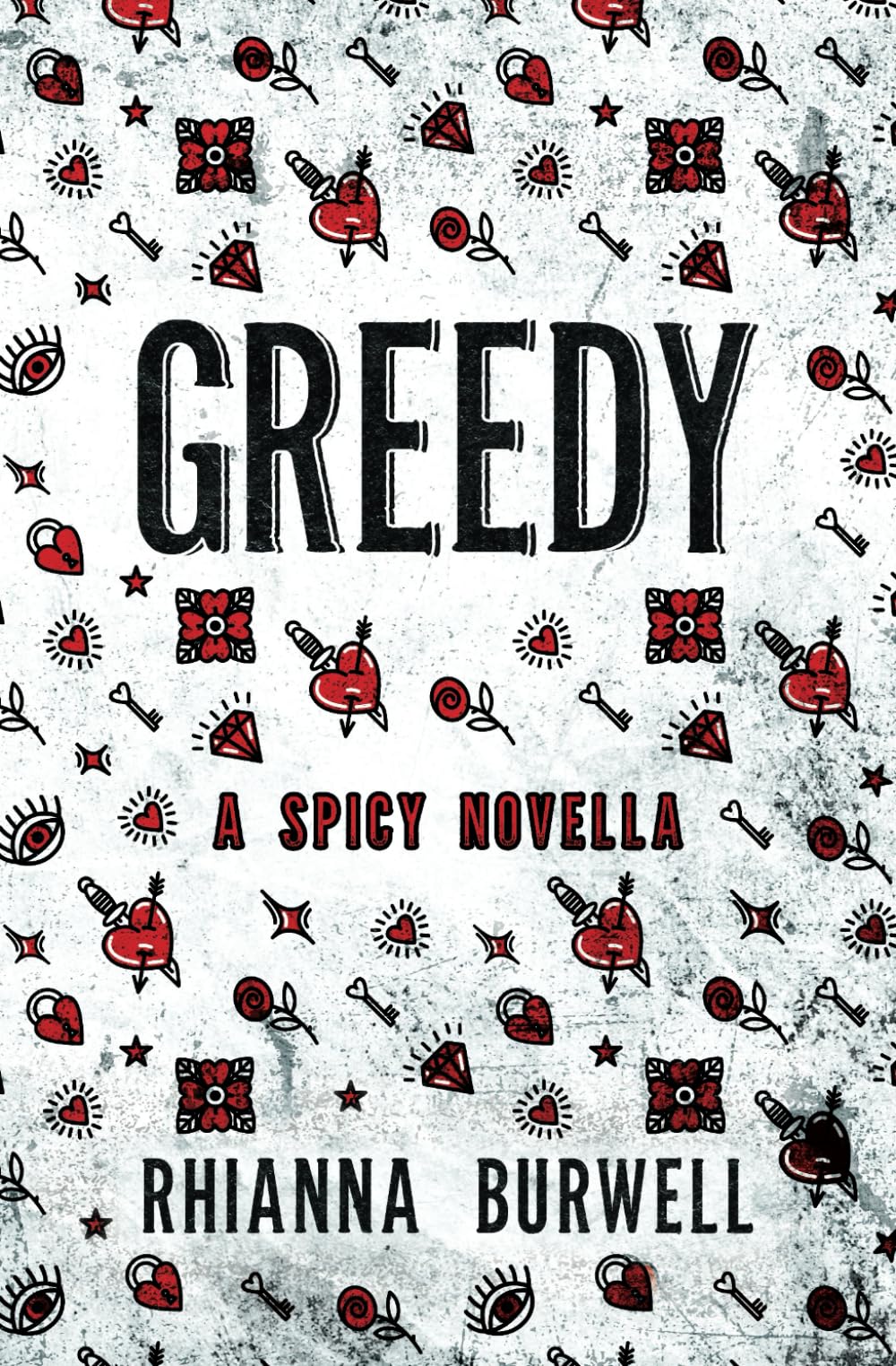 Greedy: A Spicy Novella Eroticism