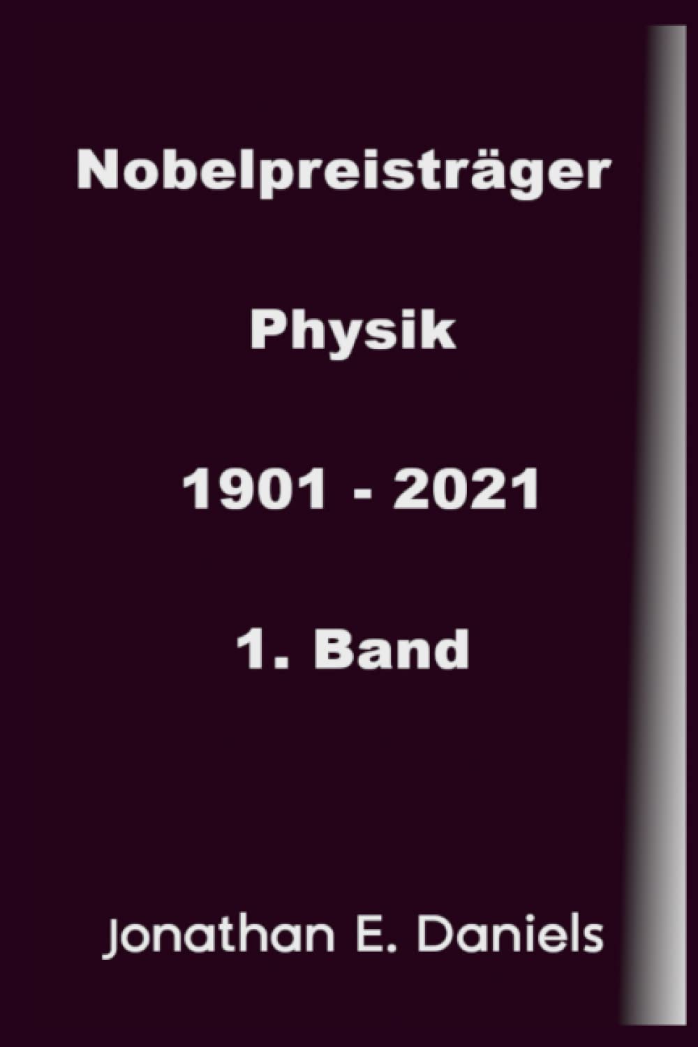 Nobelpreisträger Literatur 1901 - 2021: 1. Band Politics & Society