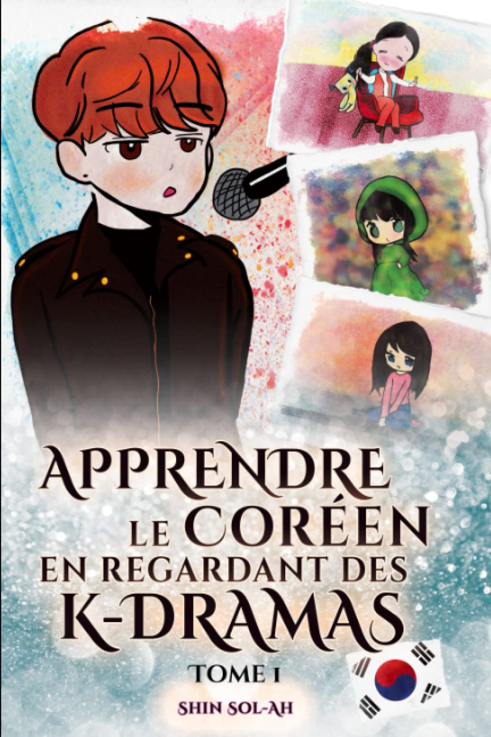 Apprendre le coréen en regardant des K-dramas: Tome 1 Foreign Languages ​​& Dictionaries