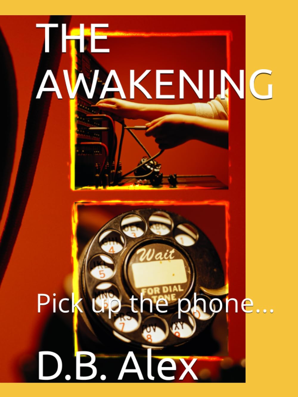 THE AWAKENING: Pick up the phone... book