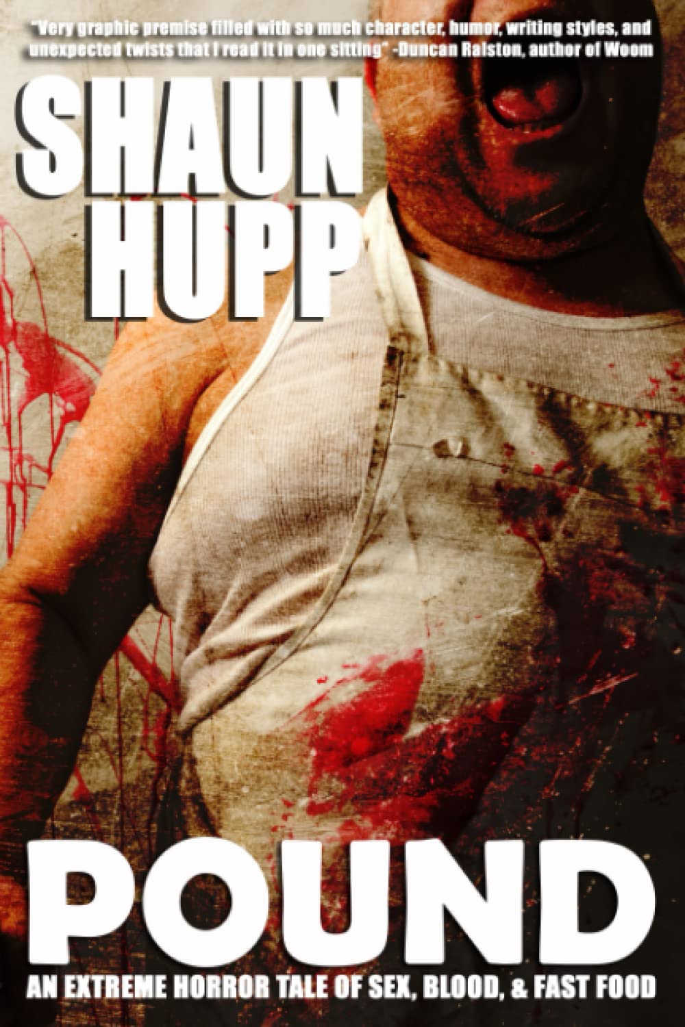 Pound: An Extreme Horror Tale of Sex, Blood, & Fast Food book
