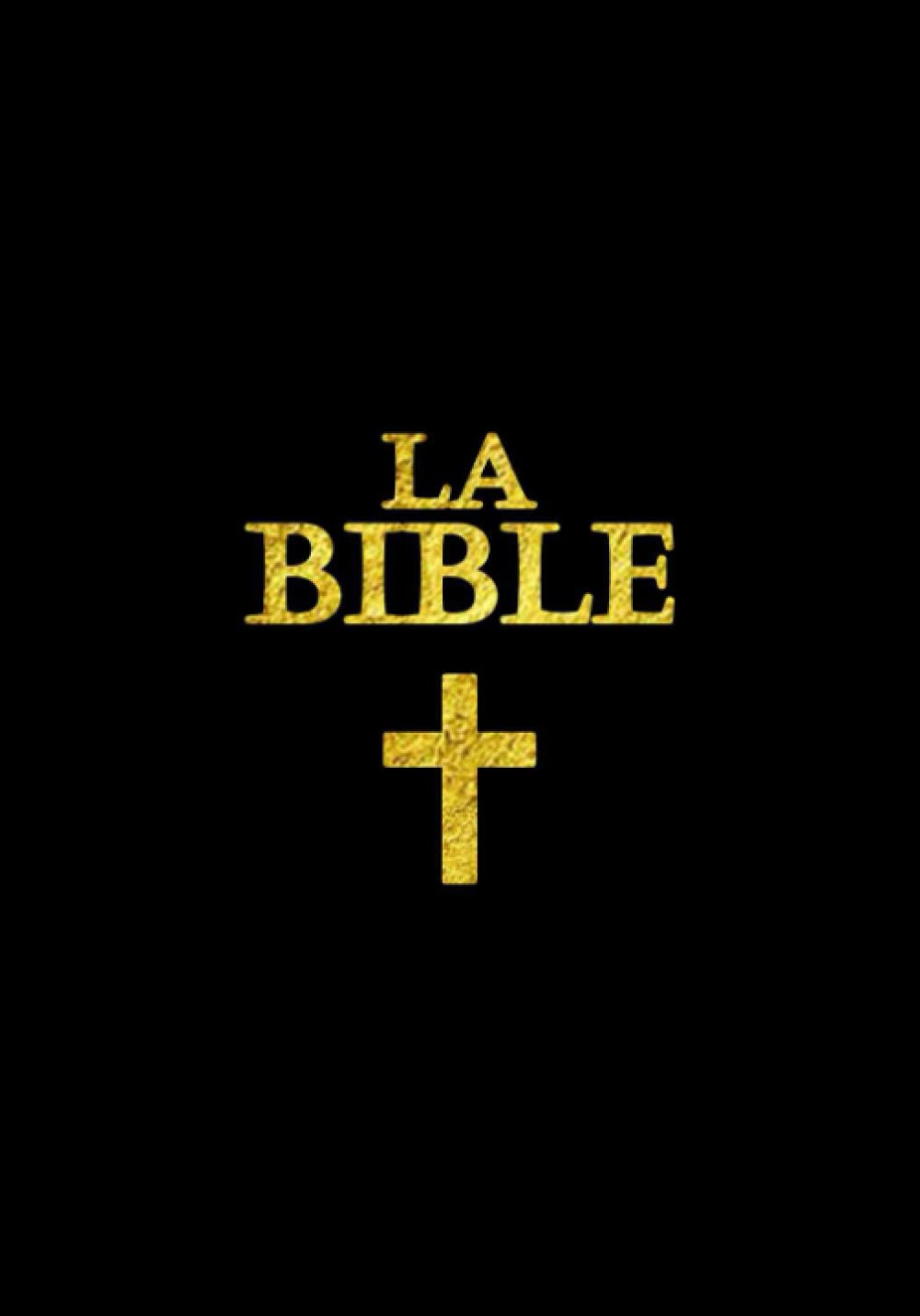 La Bible Chrétienne ( La Sainte Bible - Nouveau et Bible hébraïque Tanakh (Ancien Testament) en Francais .: c'est un ouvrage composé de ... des Églises chrétiennes- Version Ostervald book