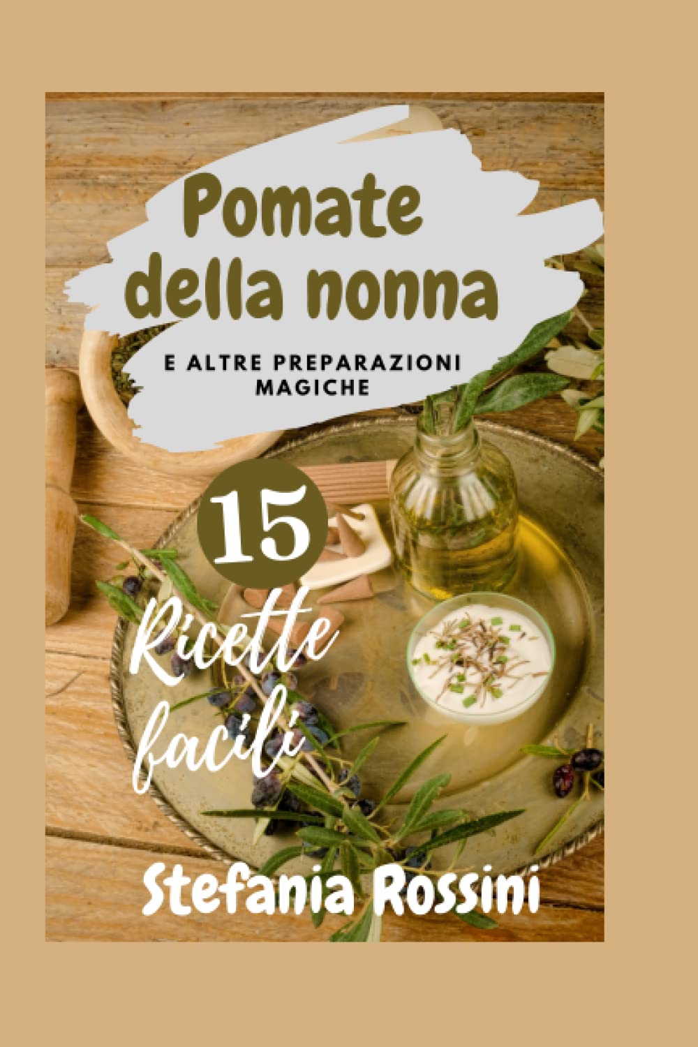 Pomate della nonna: e altre preparazioni magiche (GLI ZERO SBATTI) Hobbies & Crafts
