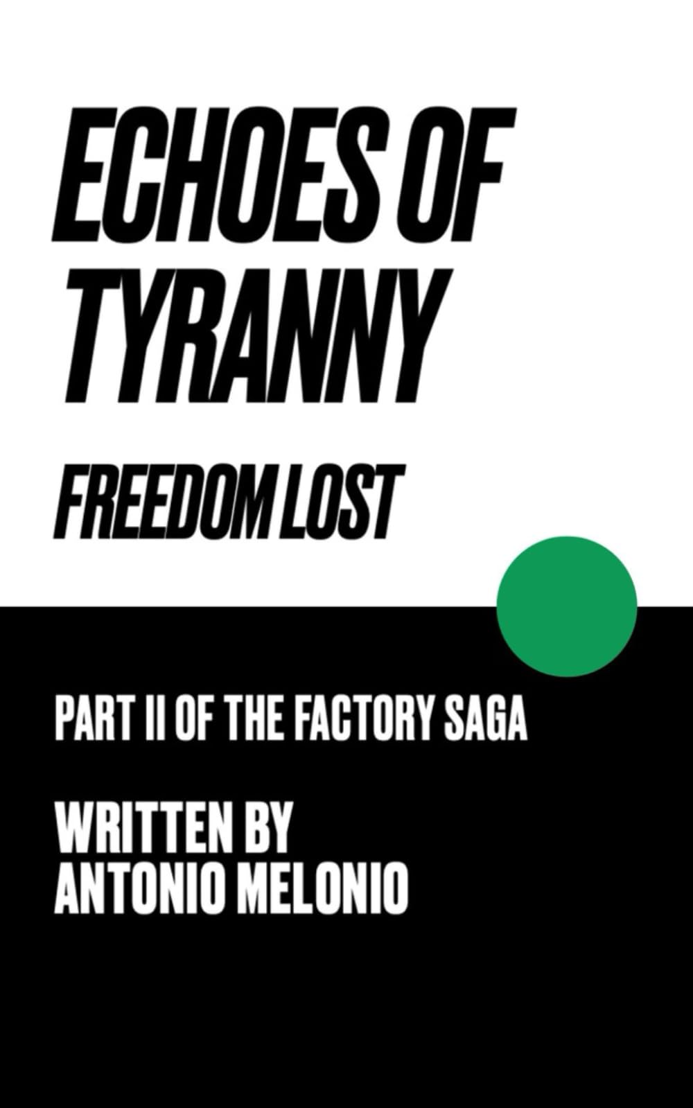 Echoes of Tyranny: Freedom Lost book