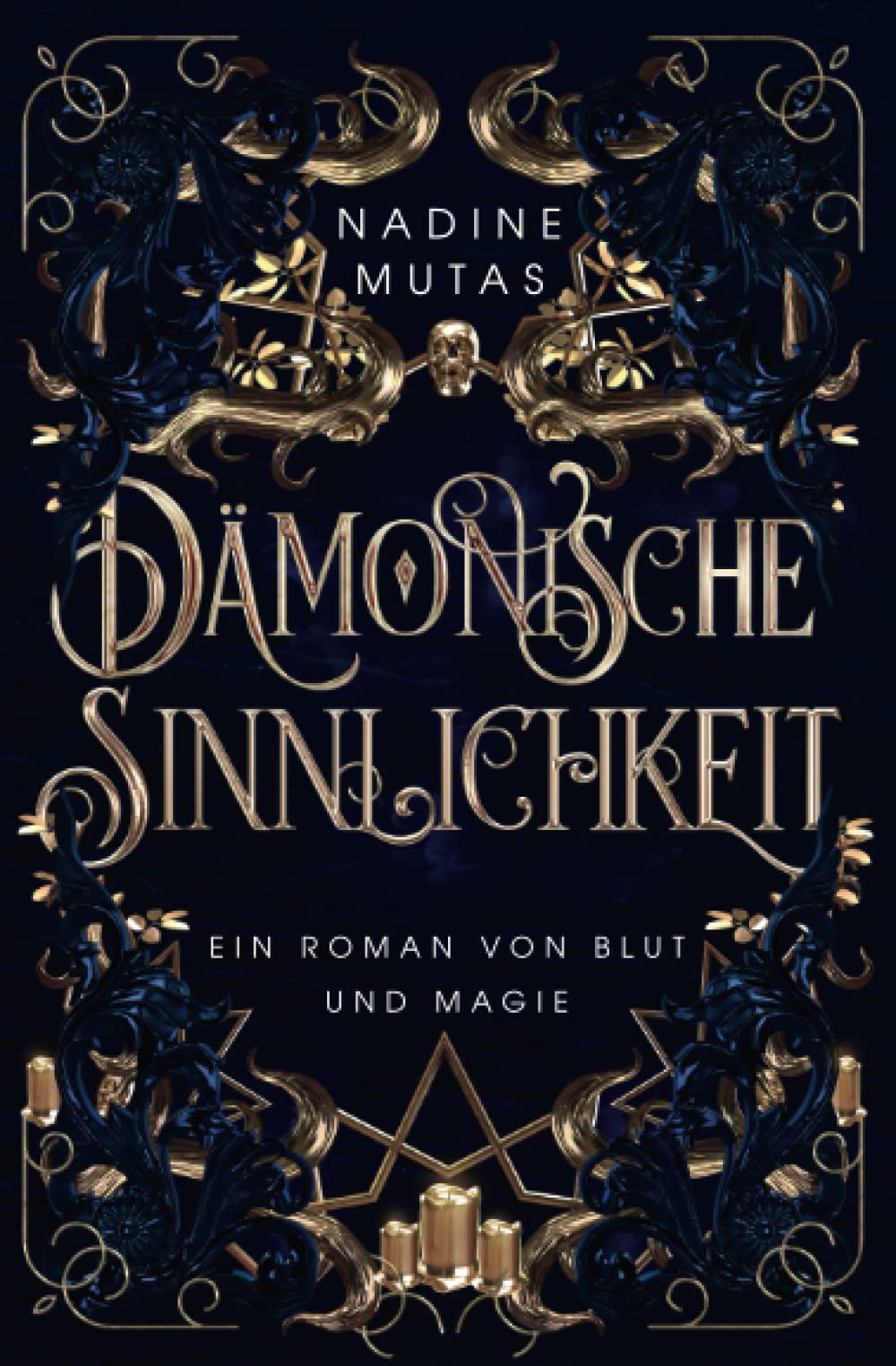 Dämonische Sinnlichkeit: Ein Roman von Blut und Magie book