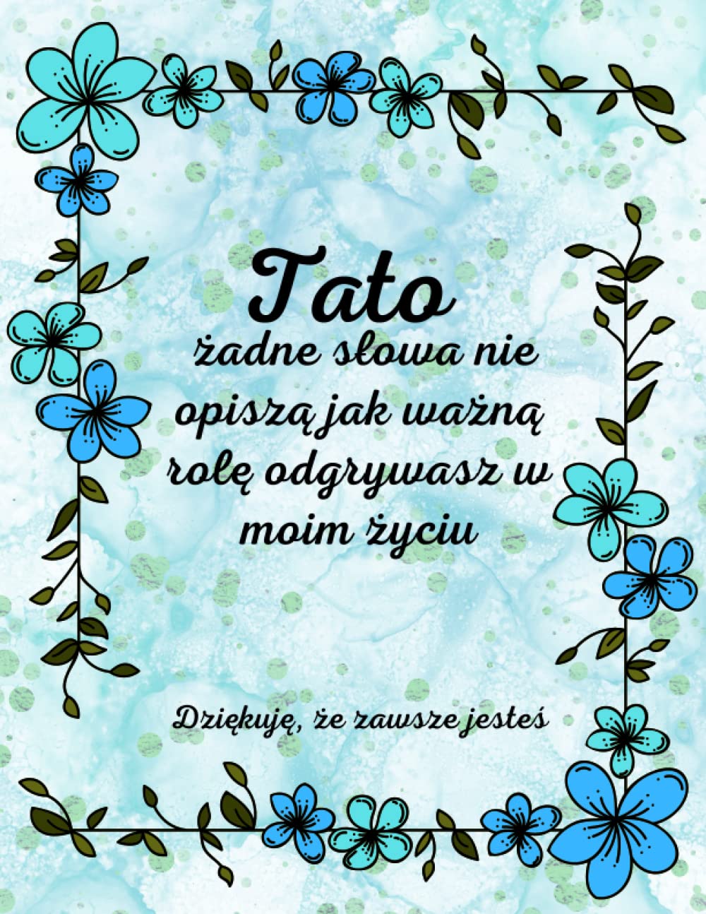 Pamiątkowy album dla taty z wierszykami na dzień ojca.: Książka do wypełnienia na prezent. Contemporary literature Books
