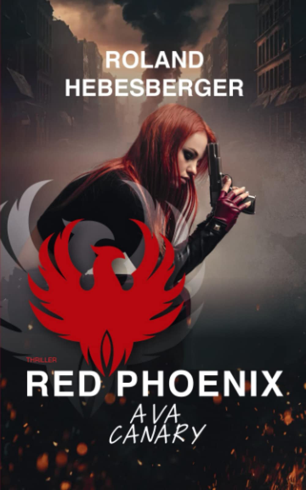 Red Phoenix: Ava Canary (Die-Divinus-Saga: Ein Thriller-Buchuniversum, Band 11) Action & Adventure