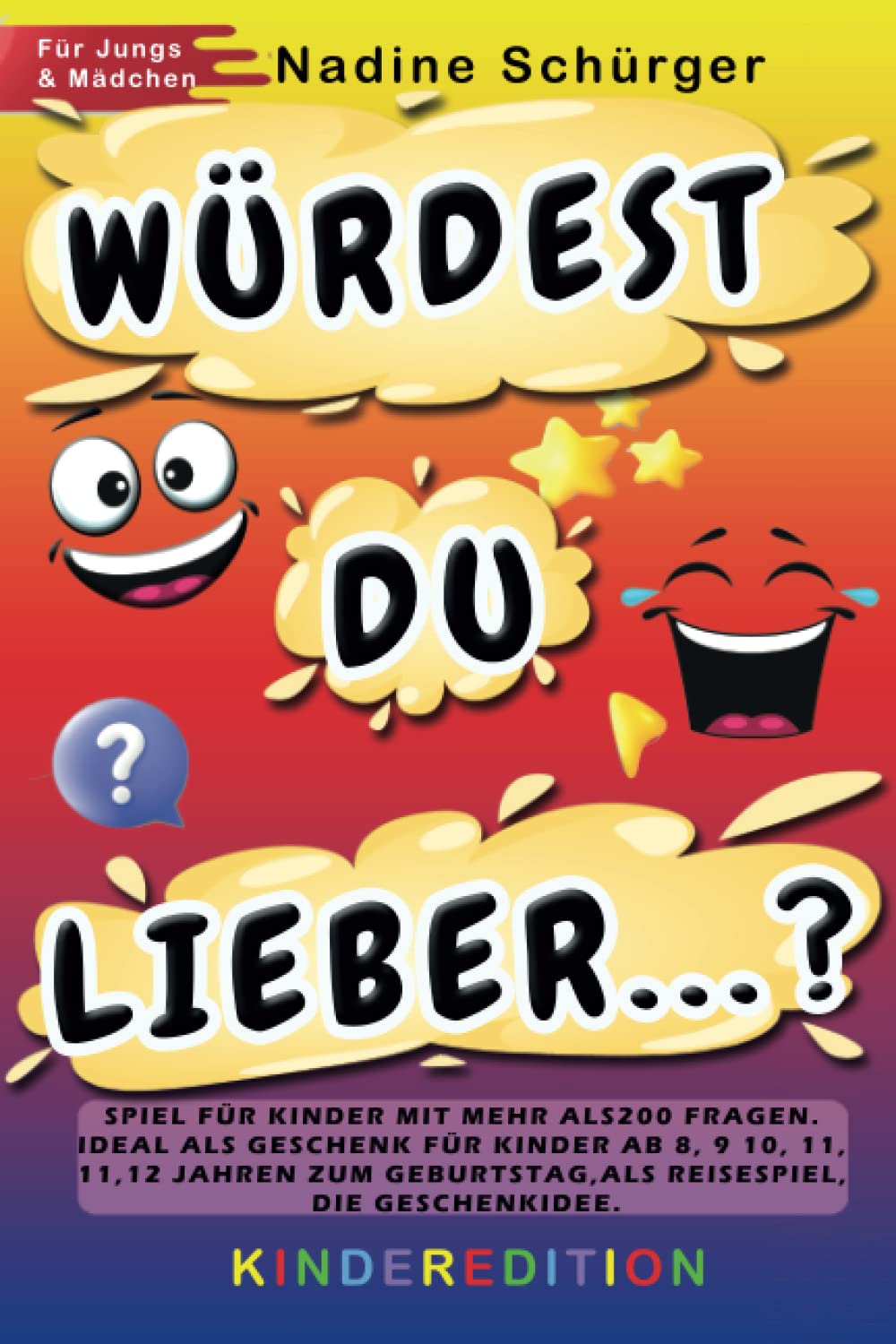 WÜRDEST DU LIEBER ...? Spiel für Kinder mit mehr als 200 Fragen. Ideal als Geschenk für Kinder ab 8,9,10,11,12 Jahren zum Geburtstag, als Reisespiel, die Geschenkidee für Jungen & Mädchen Tiptoi & Games
