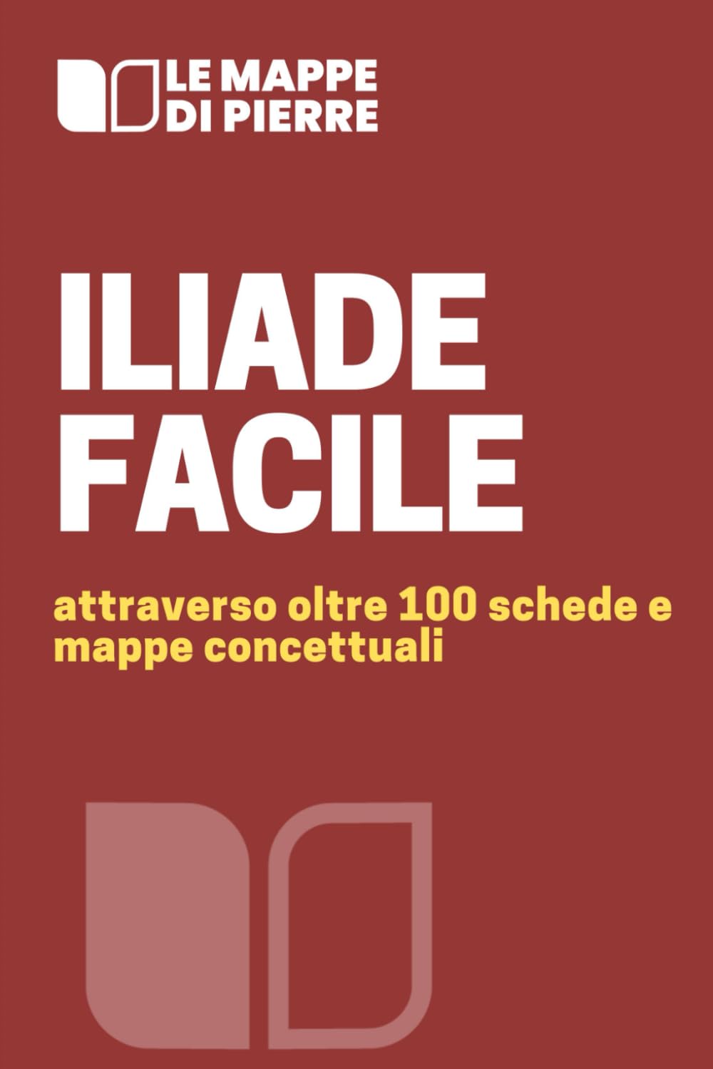 ILIADE FACILE: Attraverso oltre 100 schede e mappe concettuali book