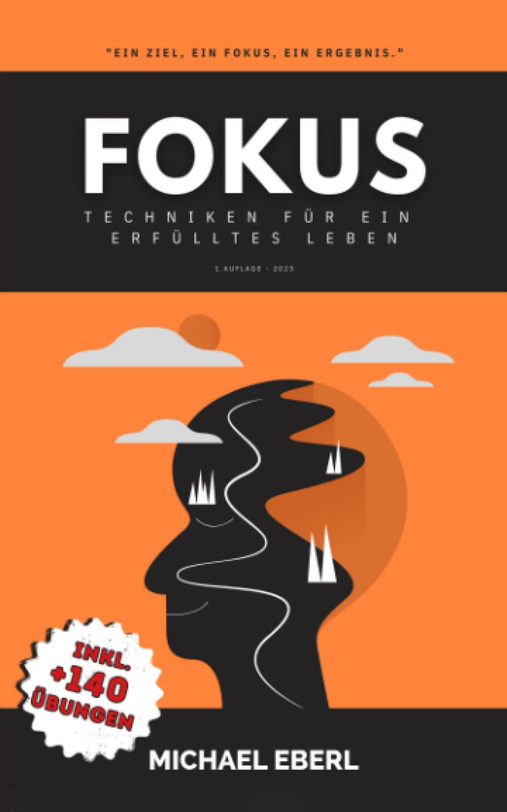 Fokus: Techniken für ein erfülltes Leben Lifestyle