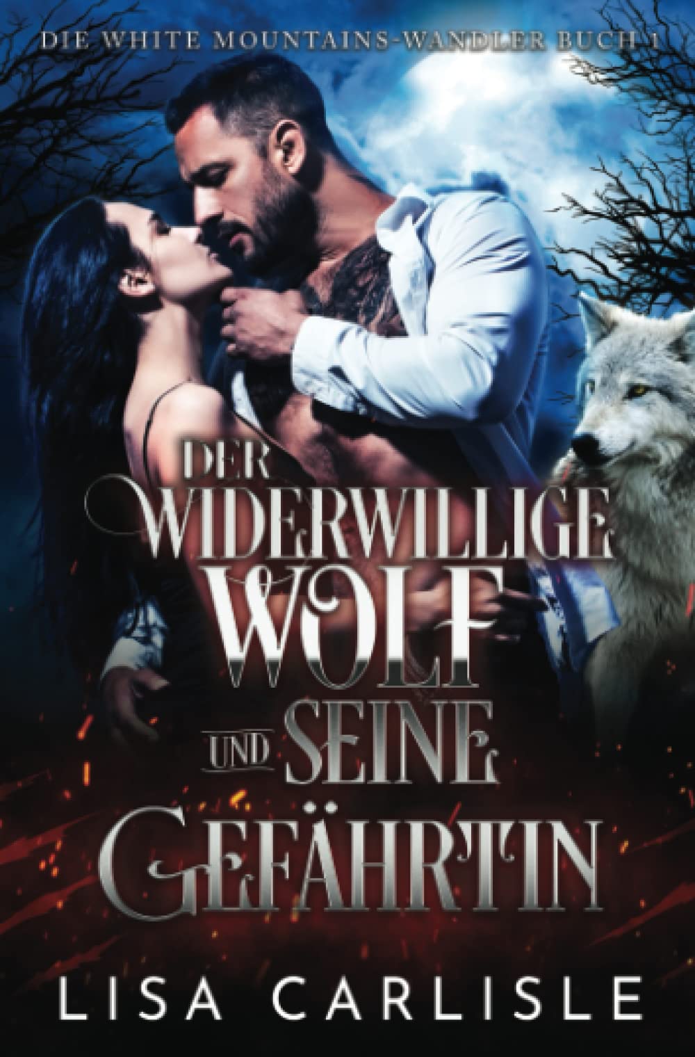 Der widerwillige Wolf und seine Gefährtin: Werwolf liebesroman (Die White Mountains-Wandler, Band 1) New Adult