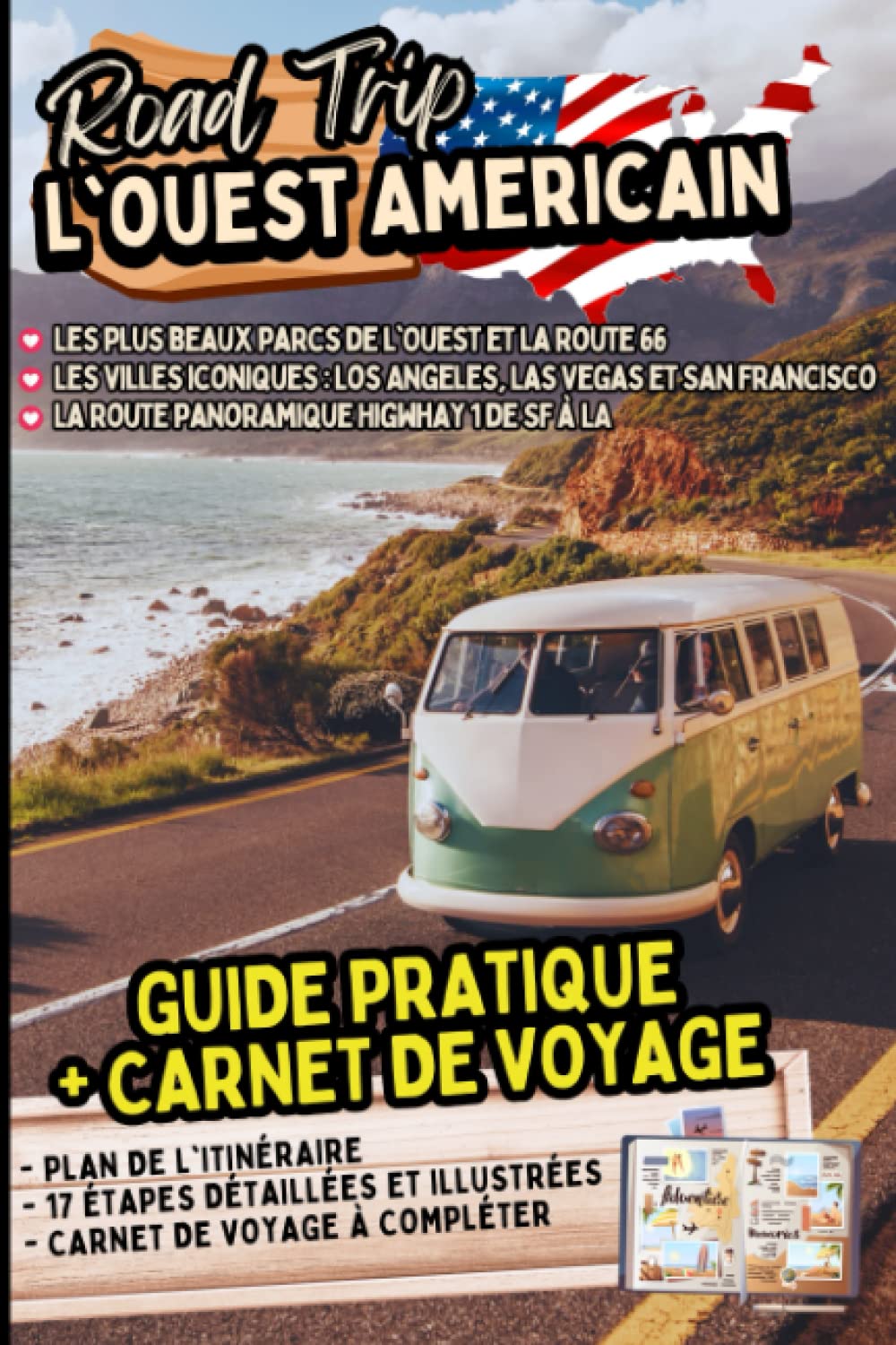 Road Trip: L'Ouest Américain: Guide pratique et carnet de voyage Travelogues