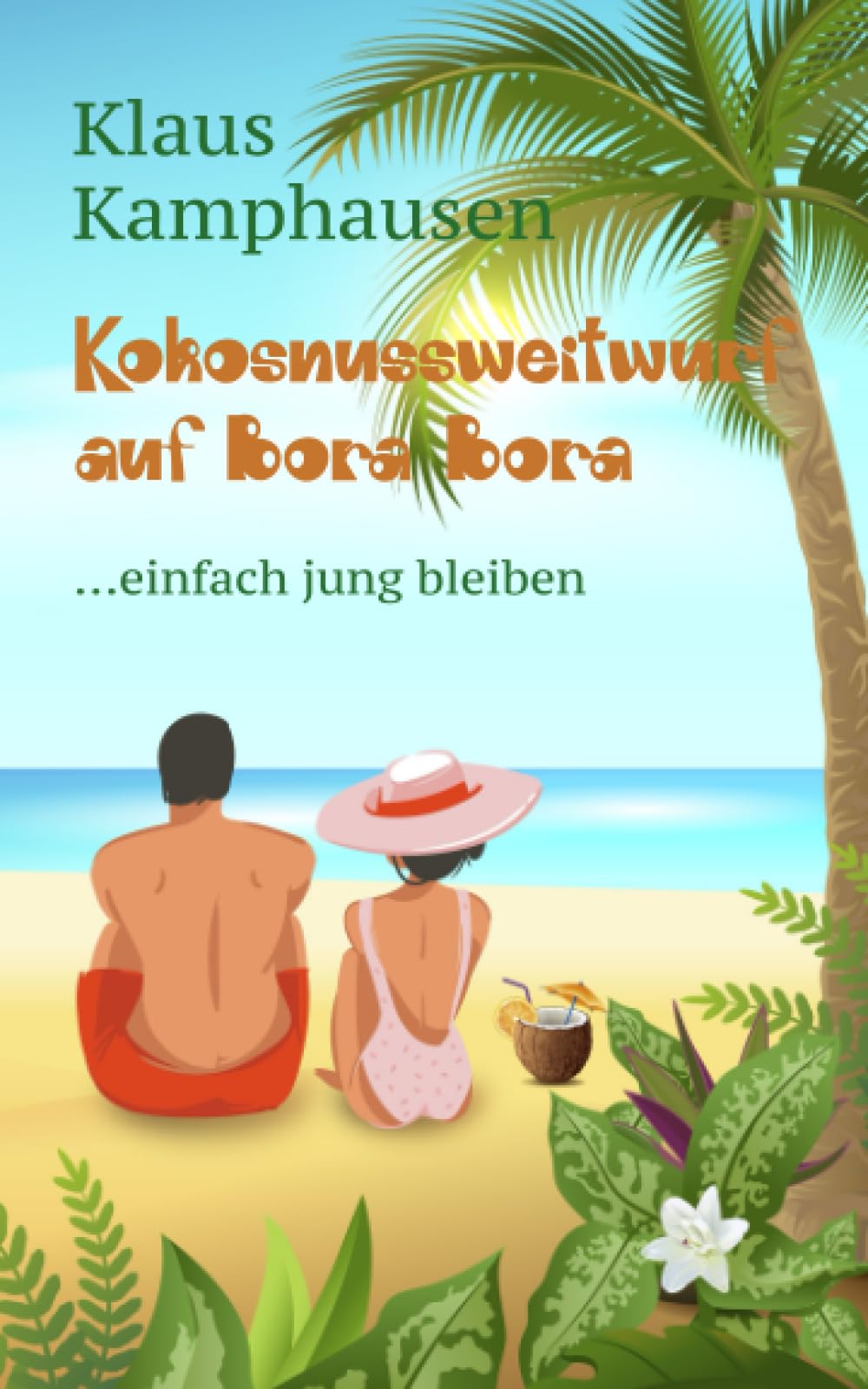 Kokosnussweitwurf auf Bora Bora: ... einfach jung bleiben Lifestyle