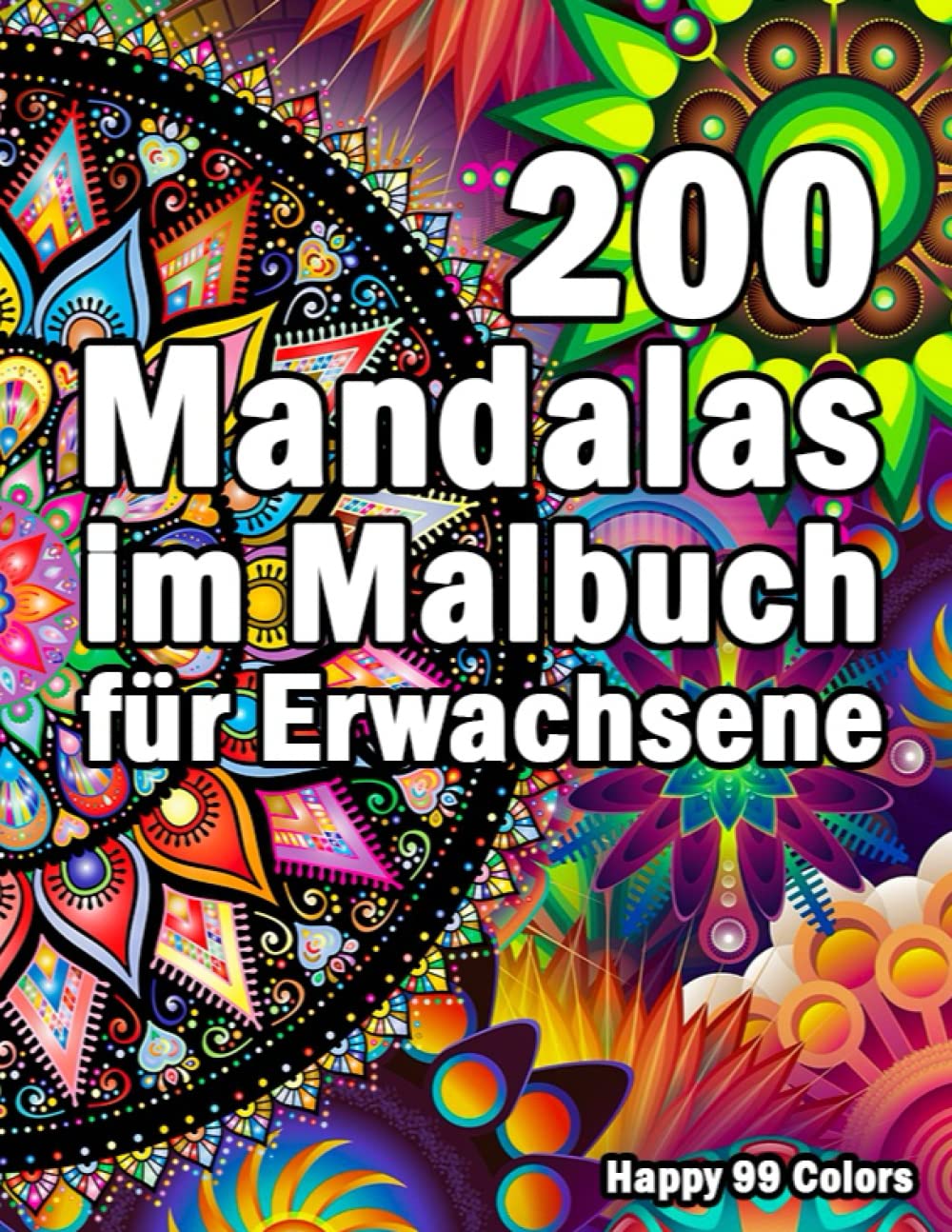 200 Mandalas im Malbuch für Erwachsene: 200 schöne Mandalas | Stress reduzieren + Entspannen Lifestyle