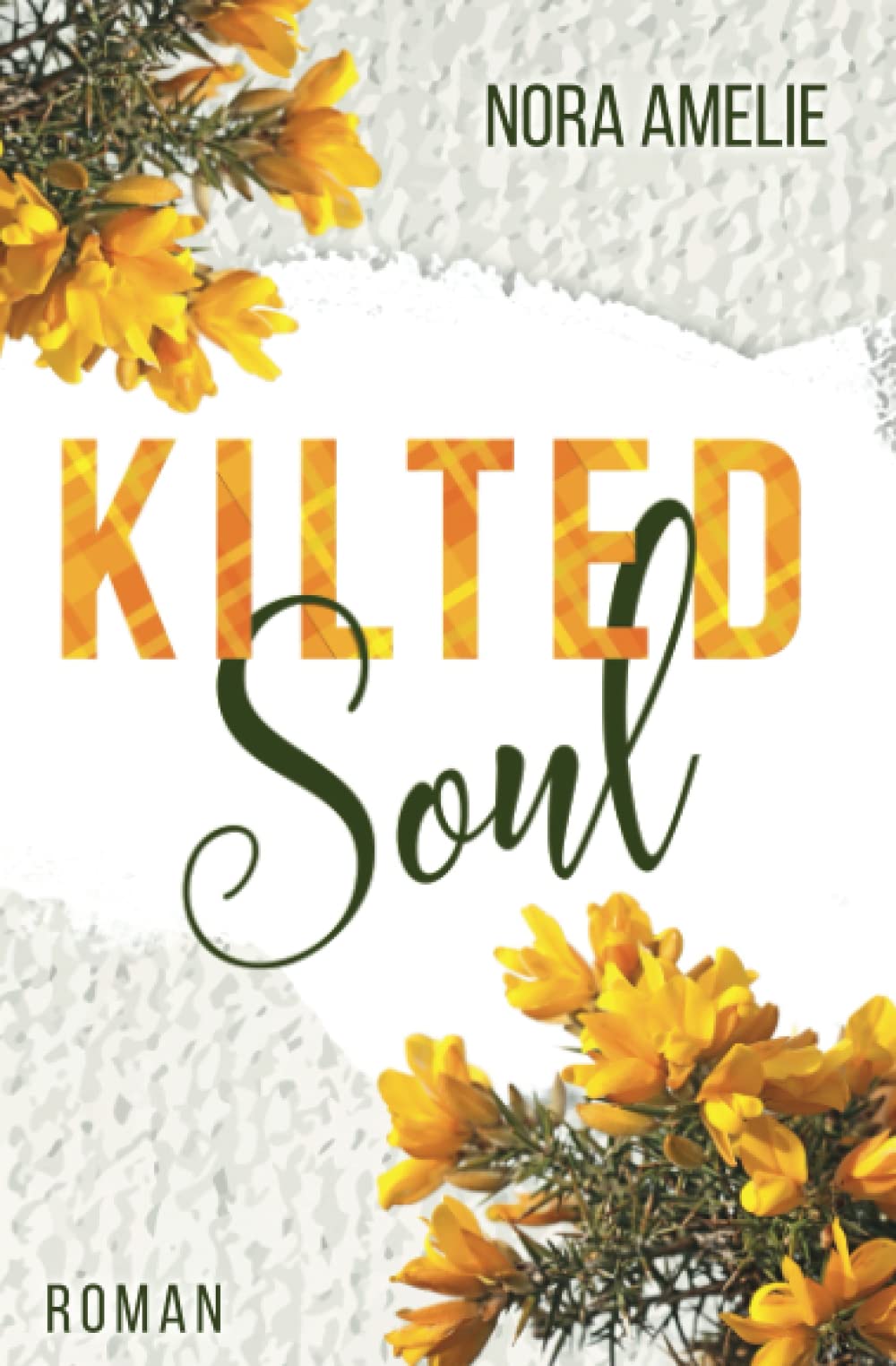 Kilted Soul (Schotten, Highlands und die Liebe) Humour & Satire