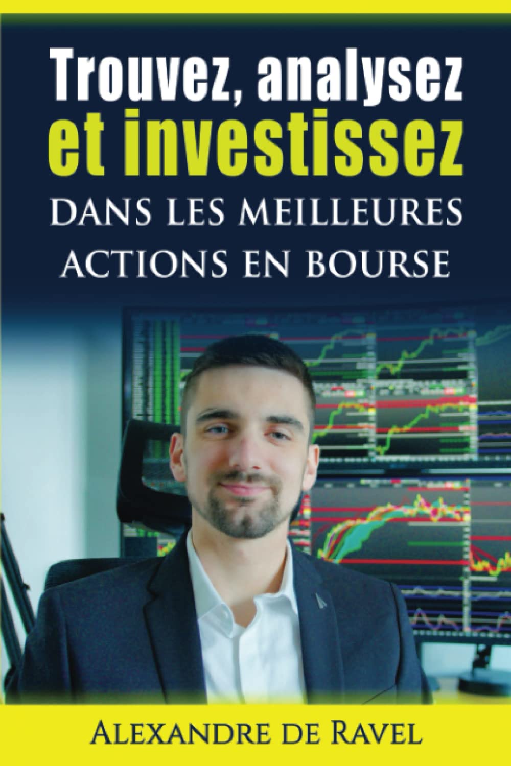 Trouvez, analysez et investissez dans les meilleures actions en bourse book