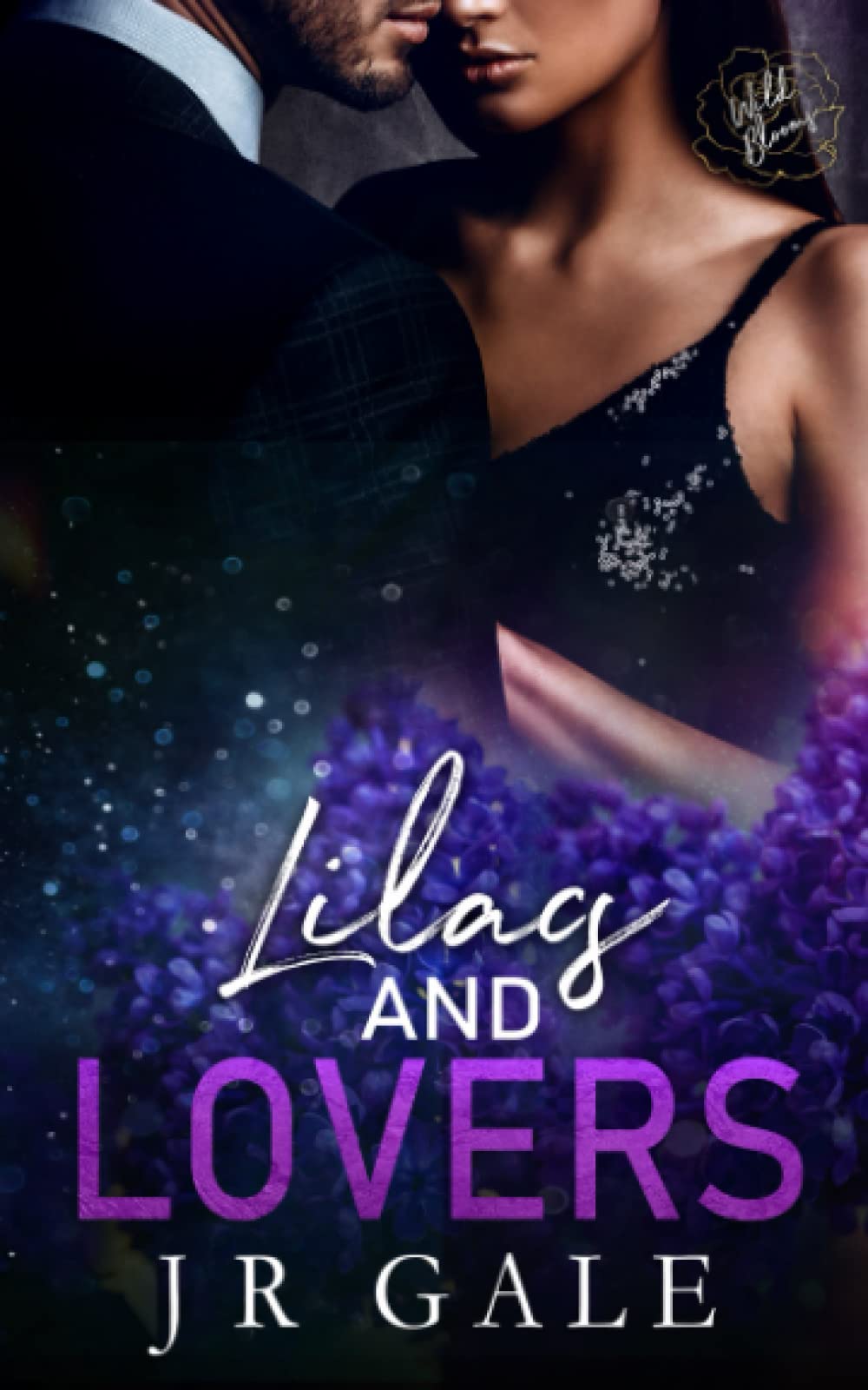 Lilacs and Lovers: Wild Blooms Series, Book 12 Contemporary literature