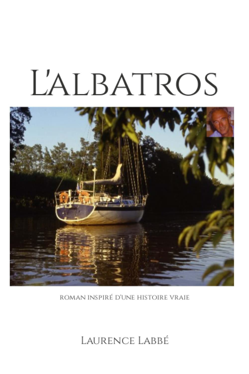 L'albatros: roman inspiré d'une histoire vraie book