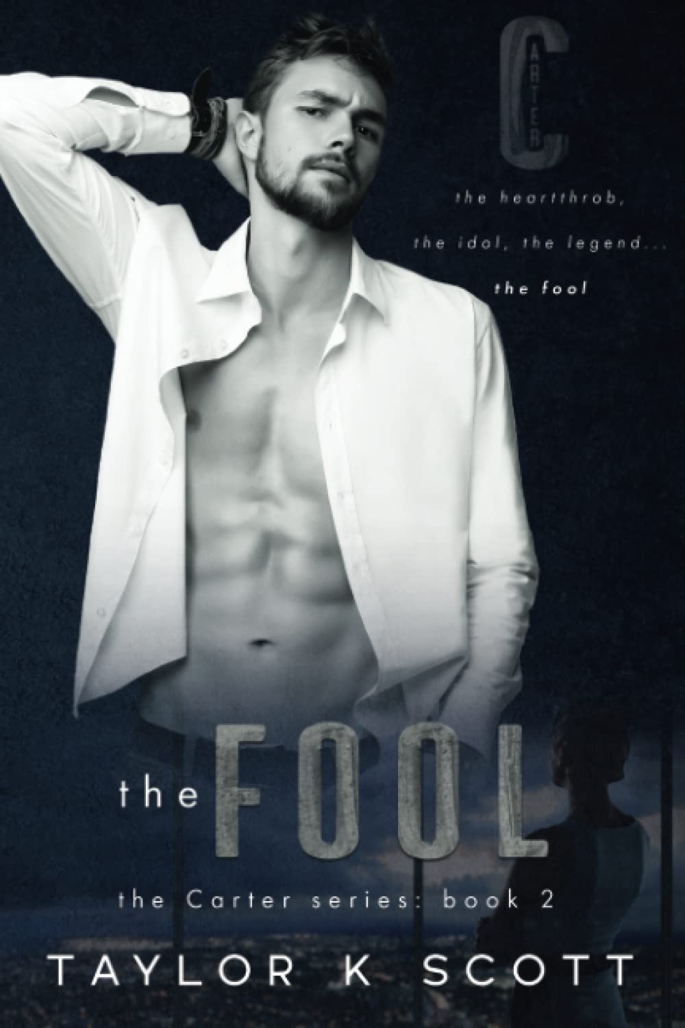 The Fool: The Carter Series Contemporary Romance