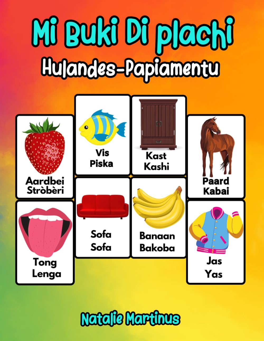 Mi buki di plachi pa Siña Hulandes: hulandes-papiamentu Foreign Languages ​​& Dictionaries